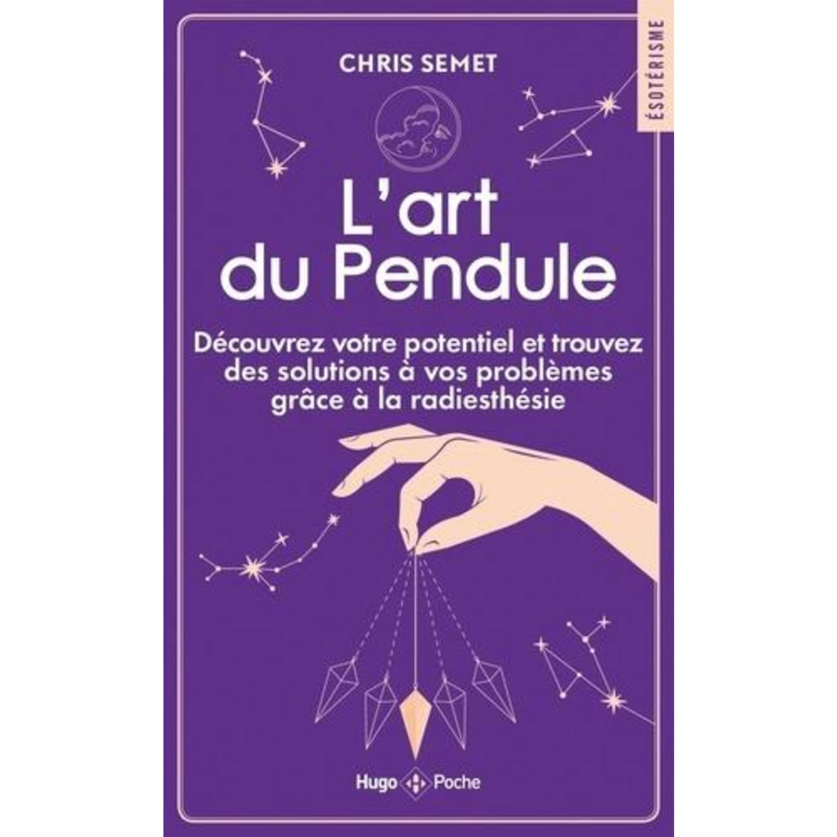 L'ART DU PENDULE. DECOUVREZ VOTRE POTENTIEL ET TROUVEZ DES SOLUTIONS A VOS PROBLEMES GRACE A LA RADIESTHESIE, Semet Chris