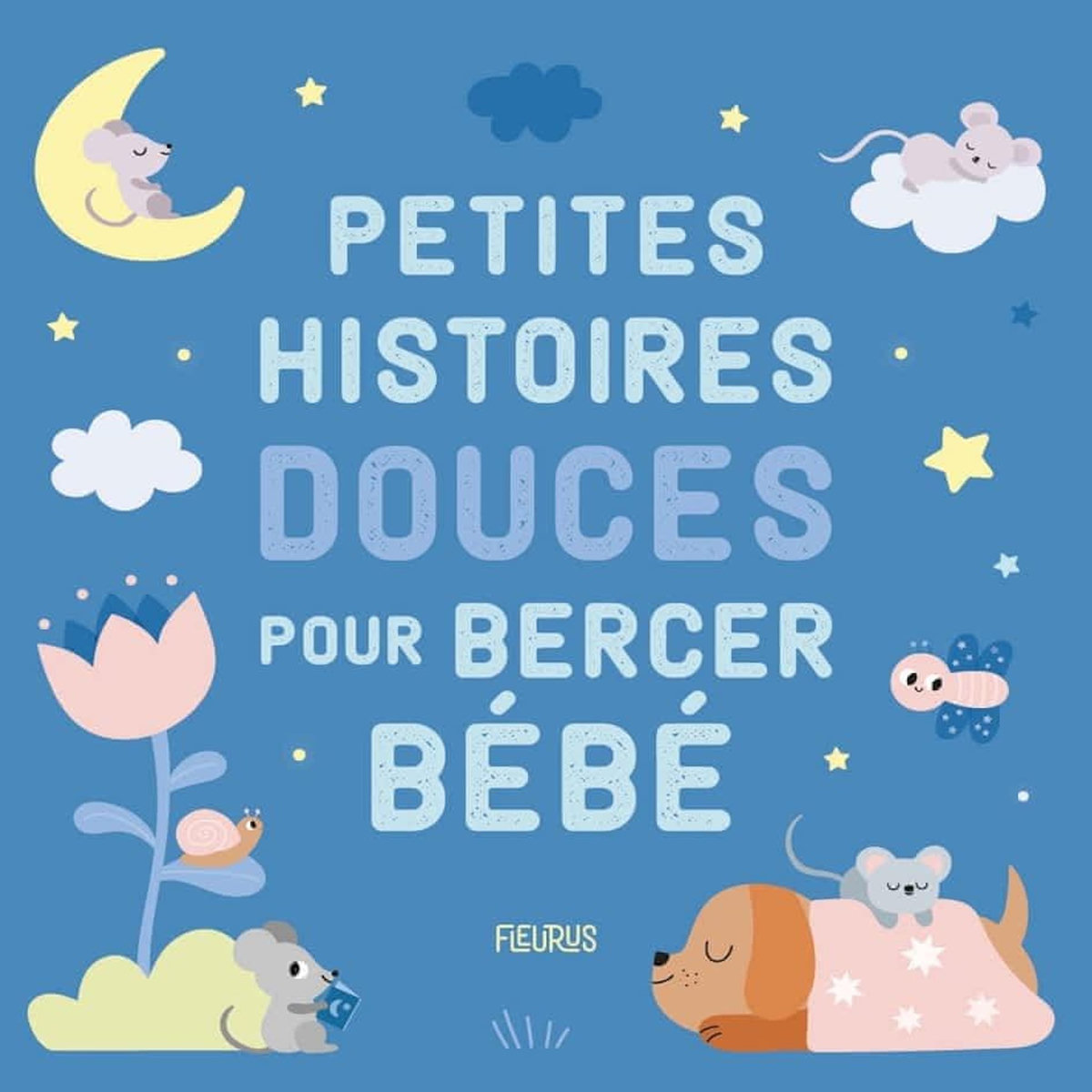 PETITES HISTOIRES DOUCES POUR BERCER BEBE, Aniel Isabel