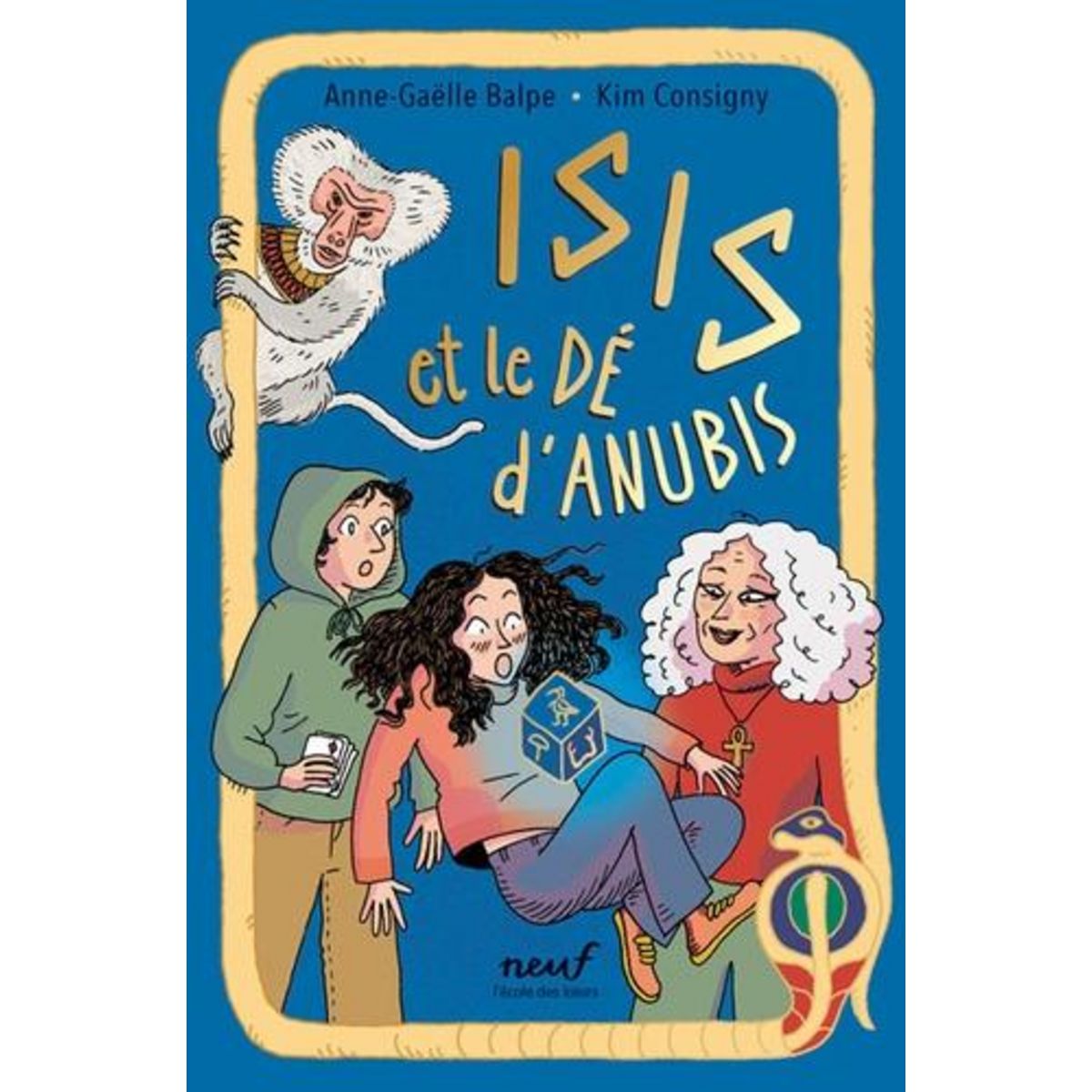 LE DE : ISIS ET LE DE D'ANUBIS, Balpe Anne-Gaëlle
