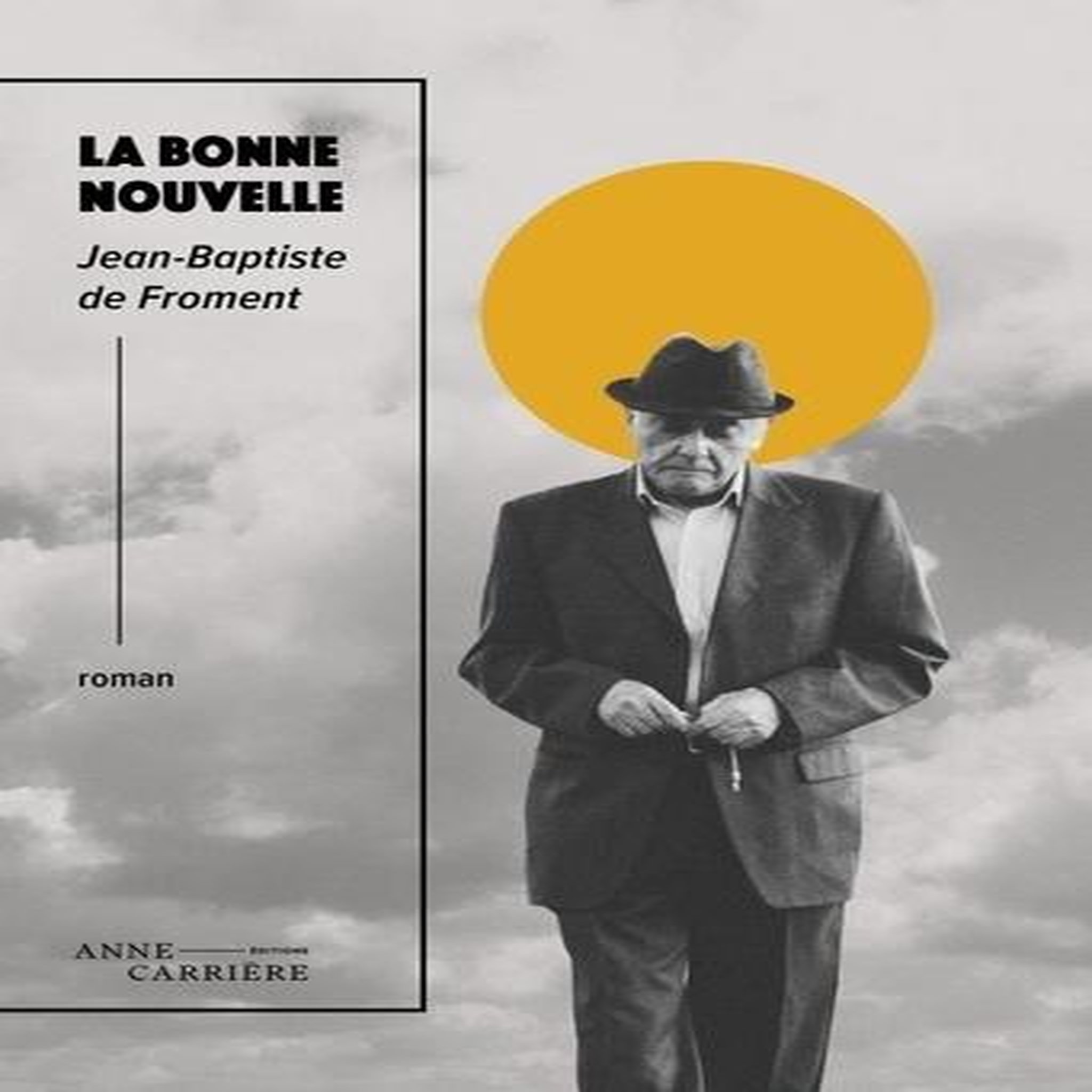 LA BONNE NOUVELLE, Froment Jean-Baptiste de