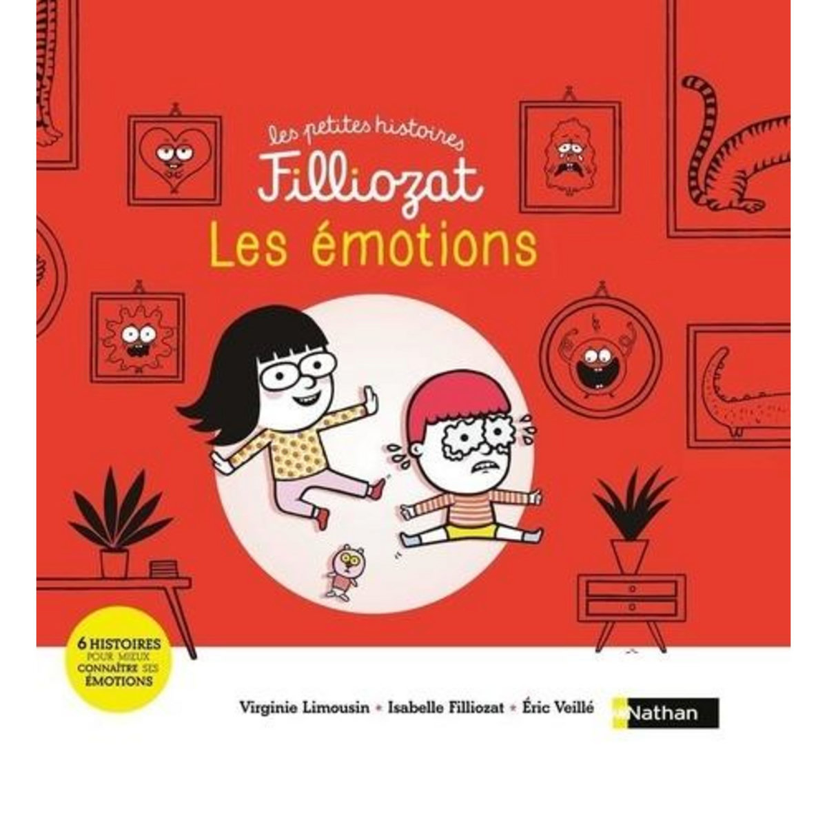 LES EMOTIONS. SIX HISTOIRES POUR MIEUX LES CONNAITRE, Filliozat Isabelle
