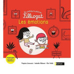 LES EMOTIONS. SIX HISTOIRES POUR MIEUX LES CONNAITRE, Filliozat Isabelle