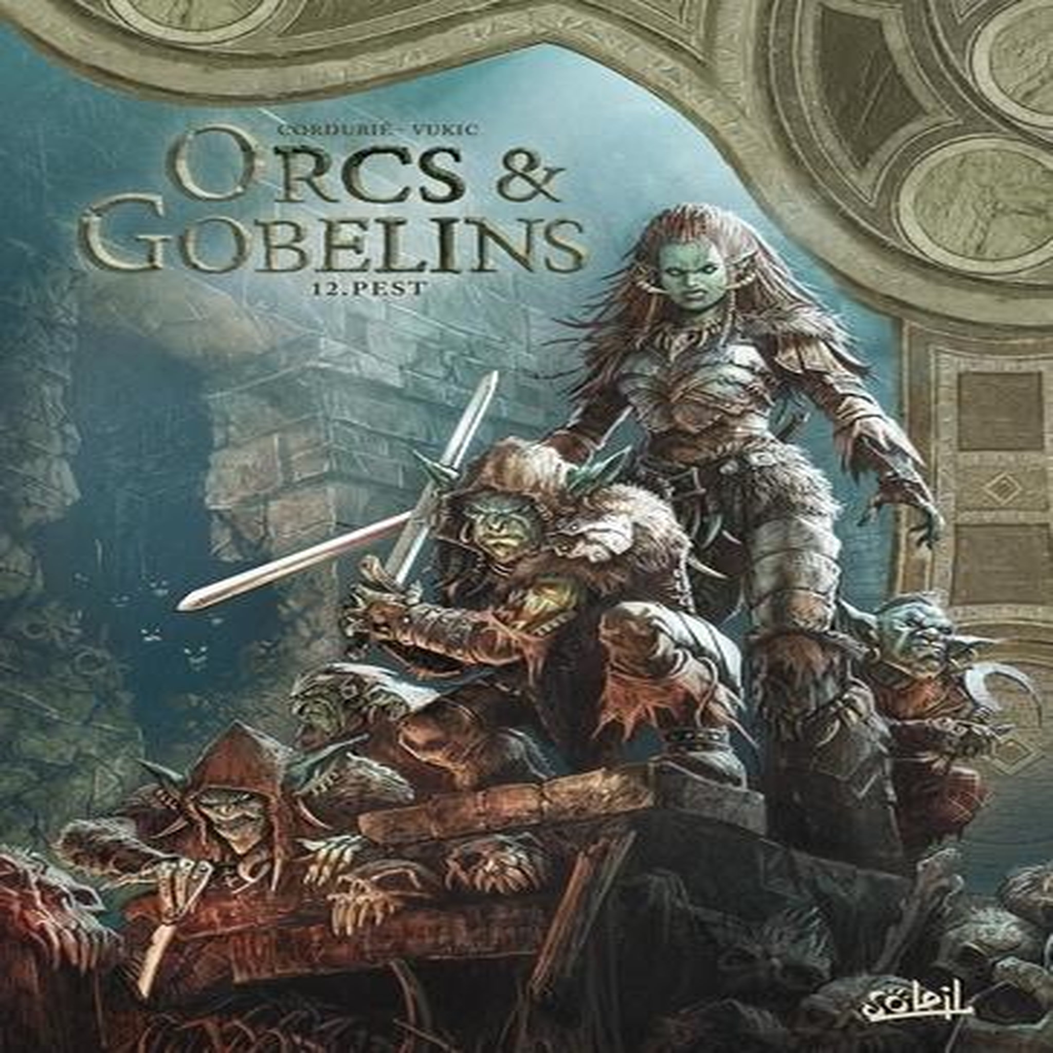 TERRES D'ARRAN : ORCS & GOBELINS TOME 12 : PEST, Cordurié Sylvain