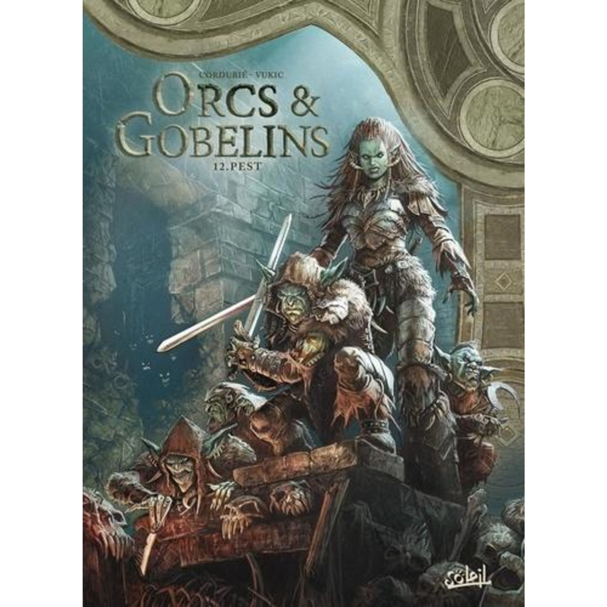 TERRES D'ARRAN : ORCS & GOBELINS TOME 12 : PEST, Cordurié Sylvain