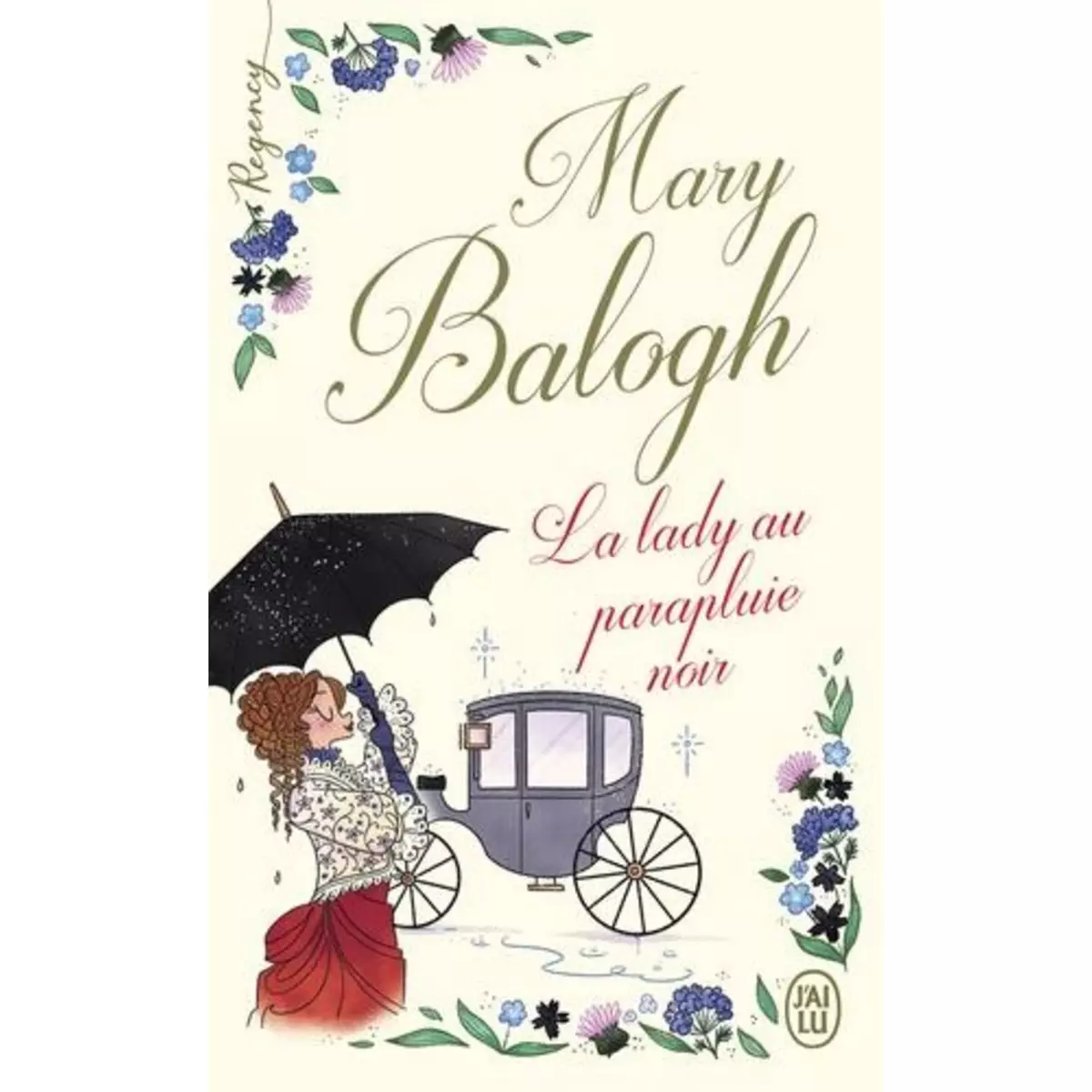  REGENCY : LA LADY AU PARAPLUIE NOIR, Balogh Mary