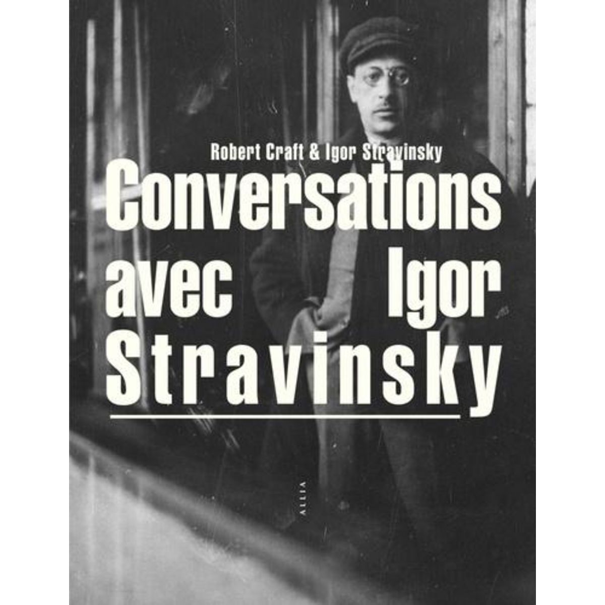 CONVERSATIONS AVEC IGOR STRAVINSKY, Stravinsky Igor