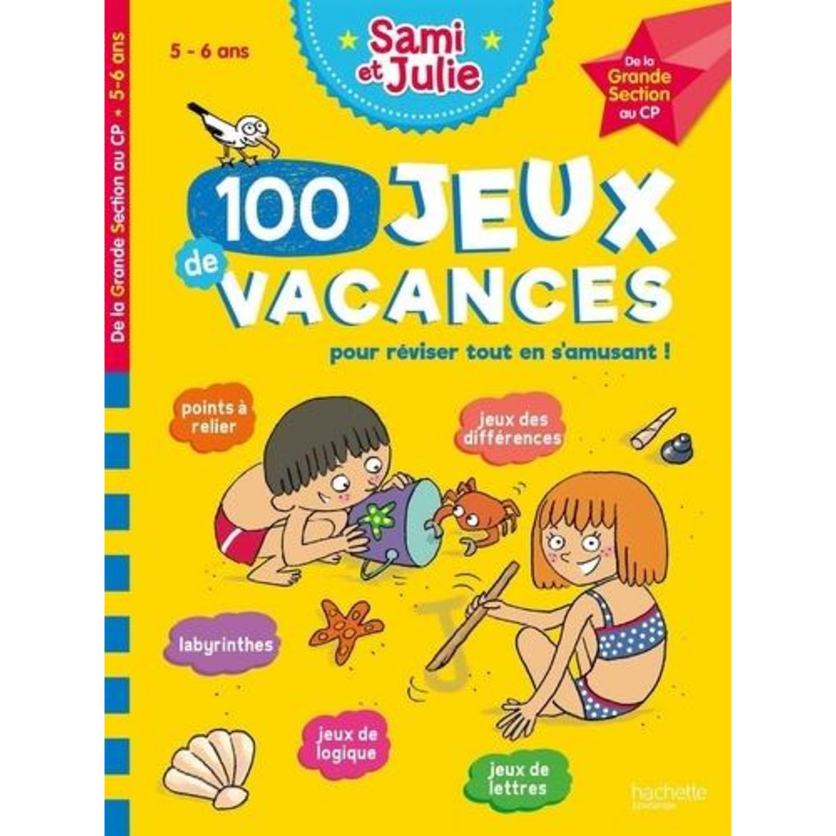100 JEUX DE VACANCES. DE LA GRANDE SECTION AU CP. AVEC 1 CRAYON, Lebrun Sandra