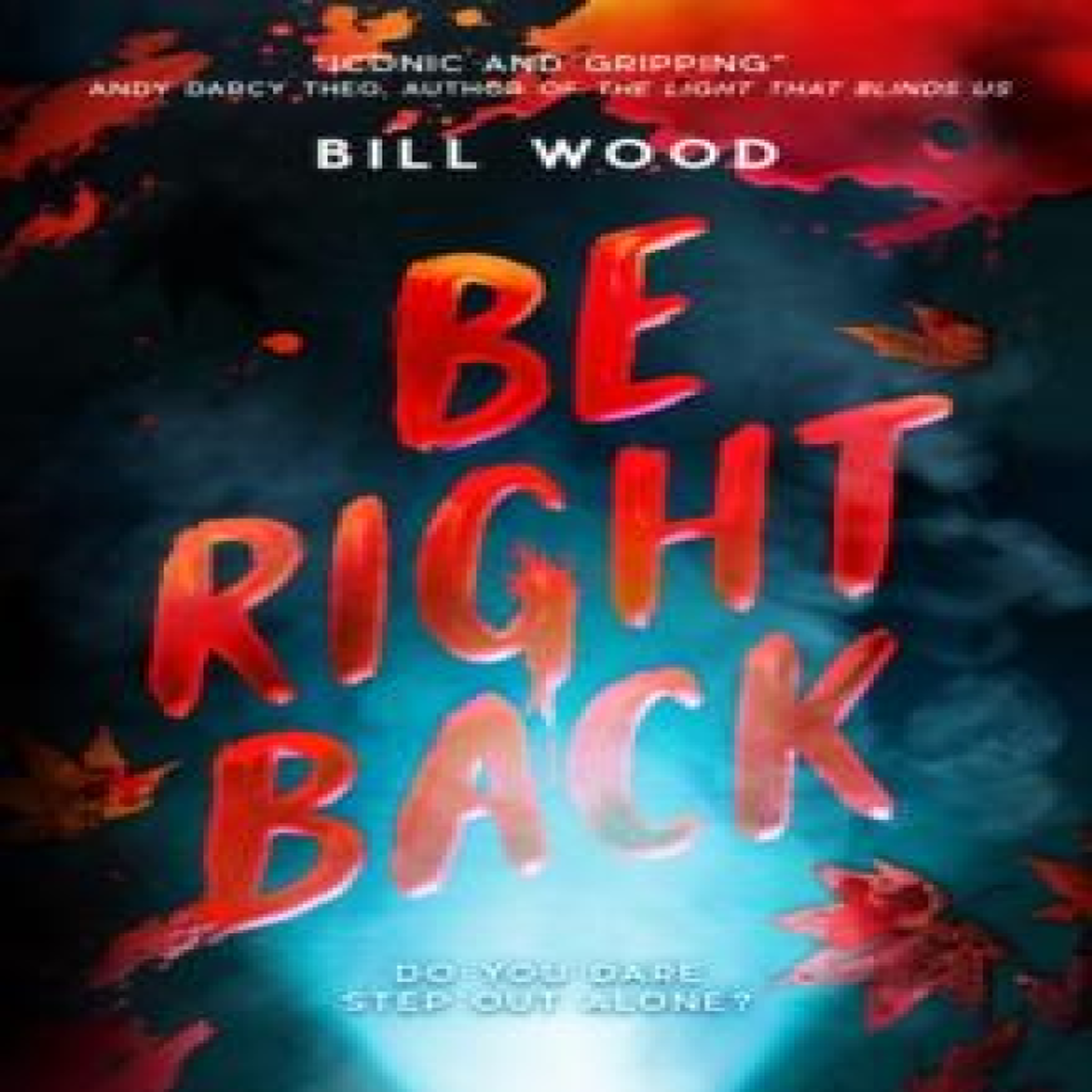 LIVRES Be Right Back - Bill Wood