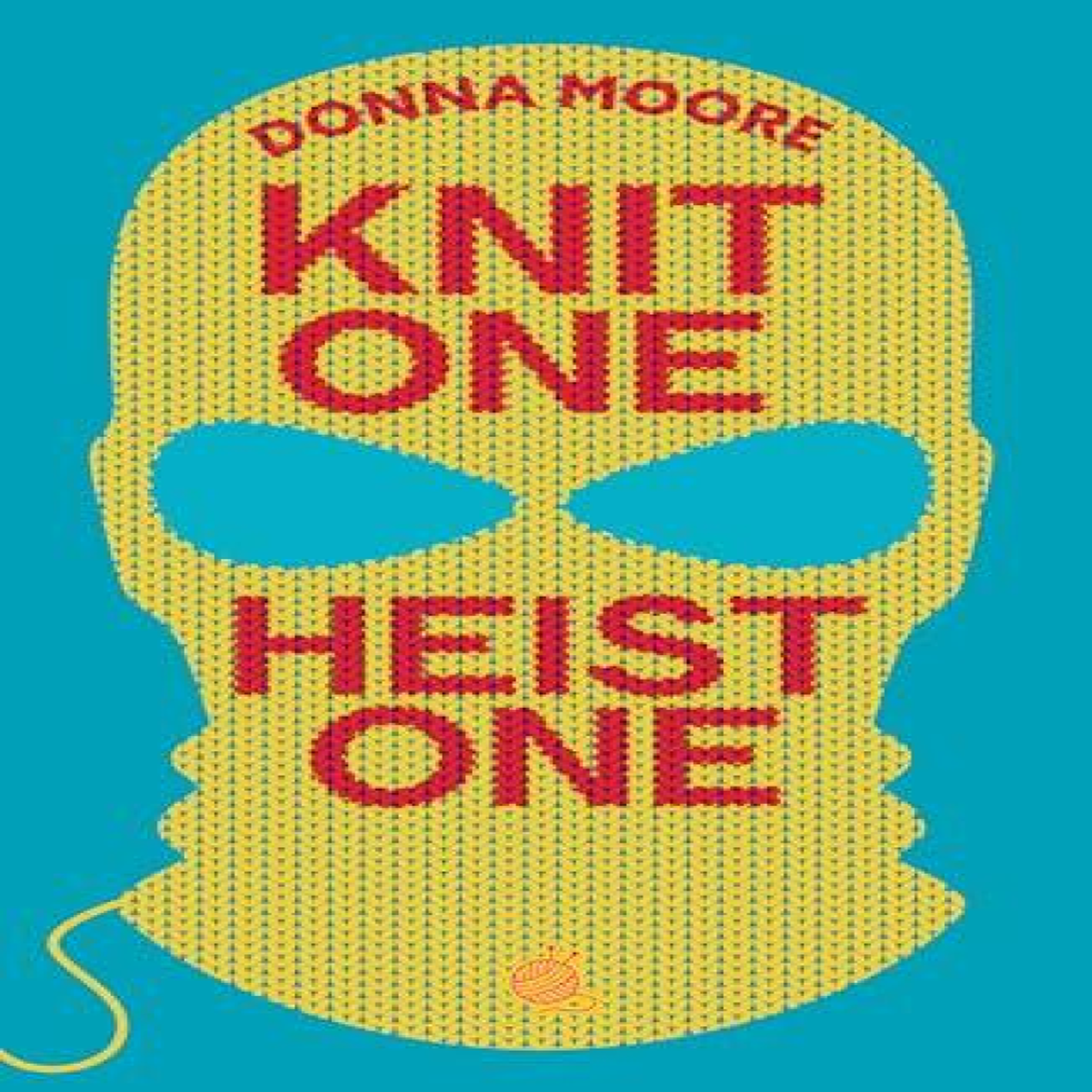 LIVRES Knit One, Heist One - Donna Moore