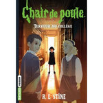 CHAIR DE POULE TOME 8 : TERREUR AU COLLEGE, Stine R. L.