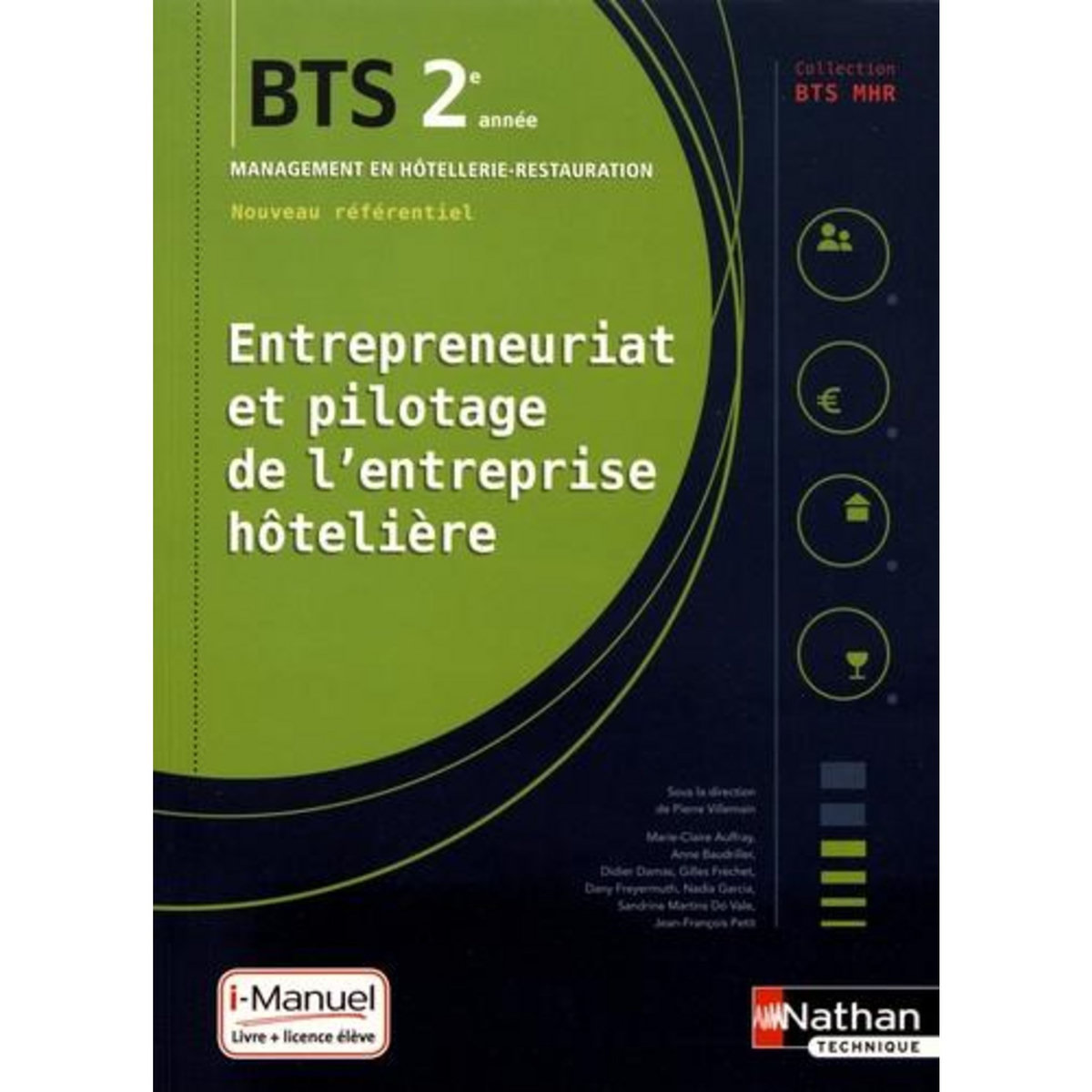 ENTREPRENEURIAT ET PILOTAGE DE L'ENTREPRISE HOTELIERE BTS MHR 2E ANNEE, Villemain Pierre