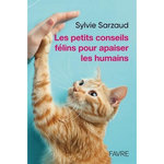 PETITS CONSEILS FELINS POUR ETRE BIEN AU QUOTIDIEN, Sarzaud Sylvie
