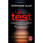LE TEST. UNE EXPERIENCE INOUIE : LA PREUVE DE L'APRES-VIE ?, Allix Stéphane