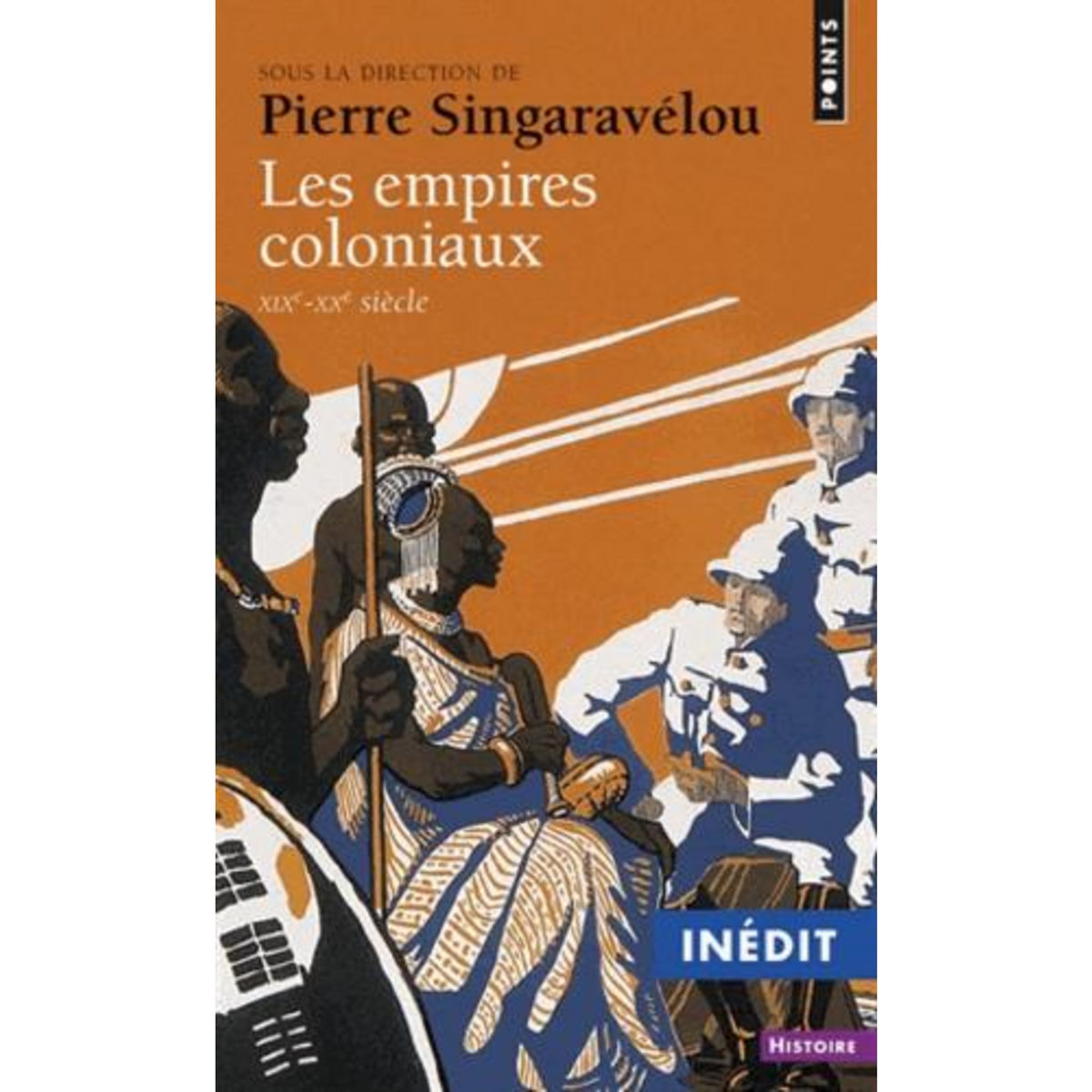 LES EMPIRES COLONIAUX (XIXE-XXE SIECLE), Singaravélou Pierre