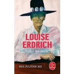 CELUI QUI VEILLE, Erdrich Louise