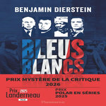 BLEUS, BLANCS, ROUGES TOME 1 , Dierstein Benjamin