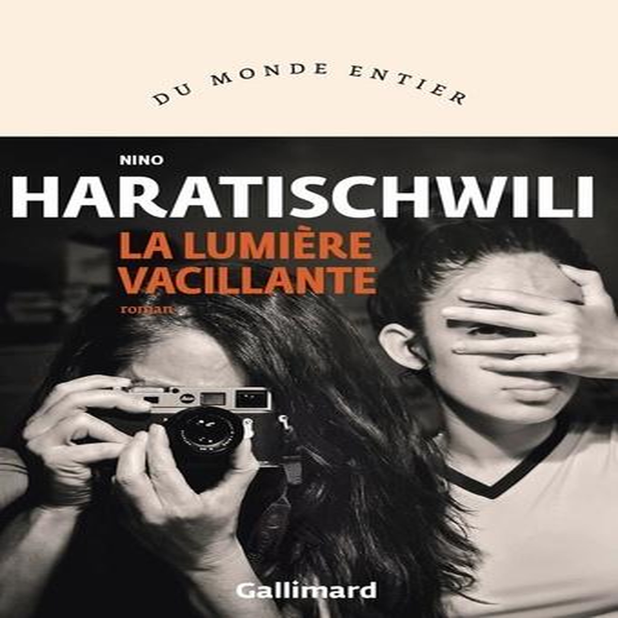 LA LUMIERE VACILLANTE, Haratischwili Nino