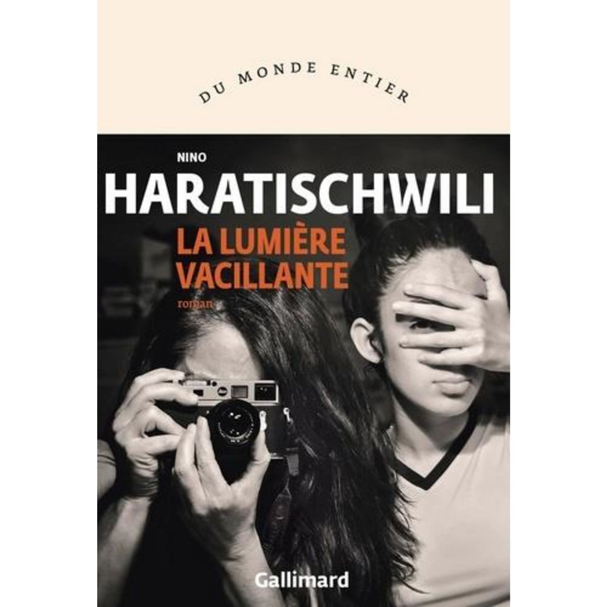 LA LUMIERE VACILLANTE, Haratischwili Nino