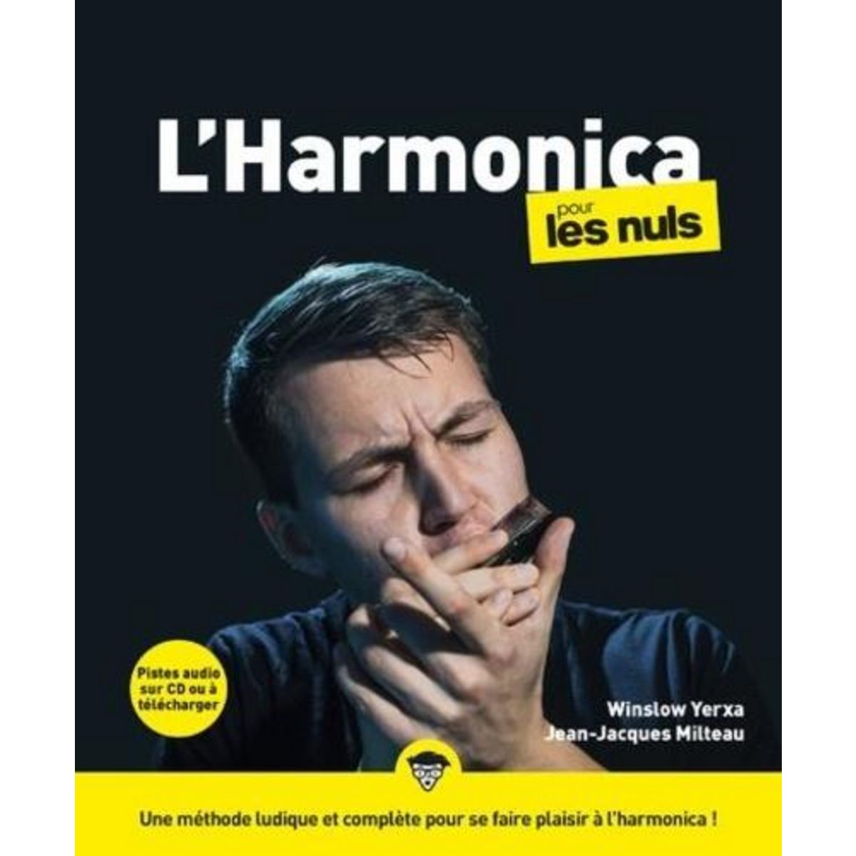L'HARMONICA POUR LES NULS. 2E EDITION. AVEC 1 CD AUDIO, Yerxa Winslow