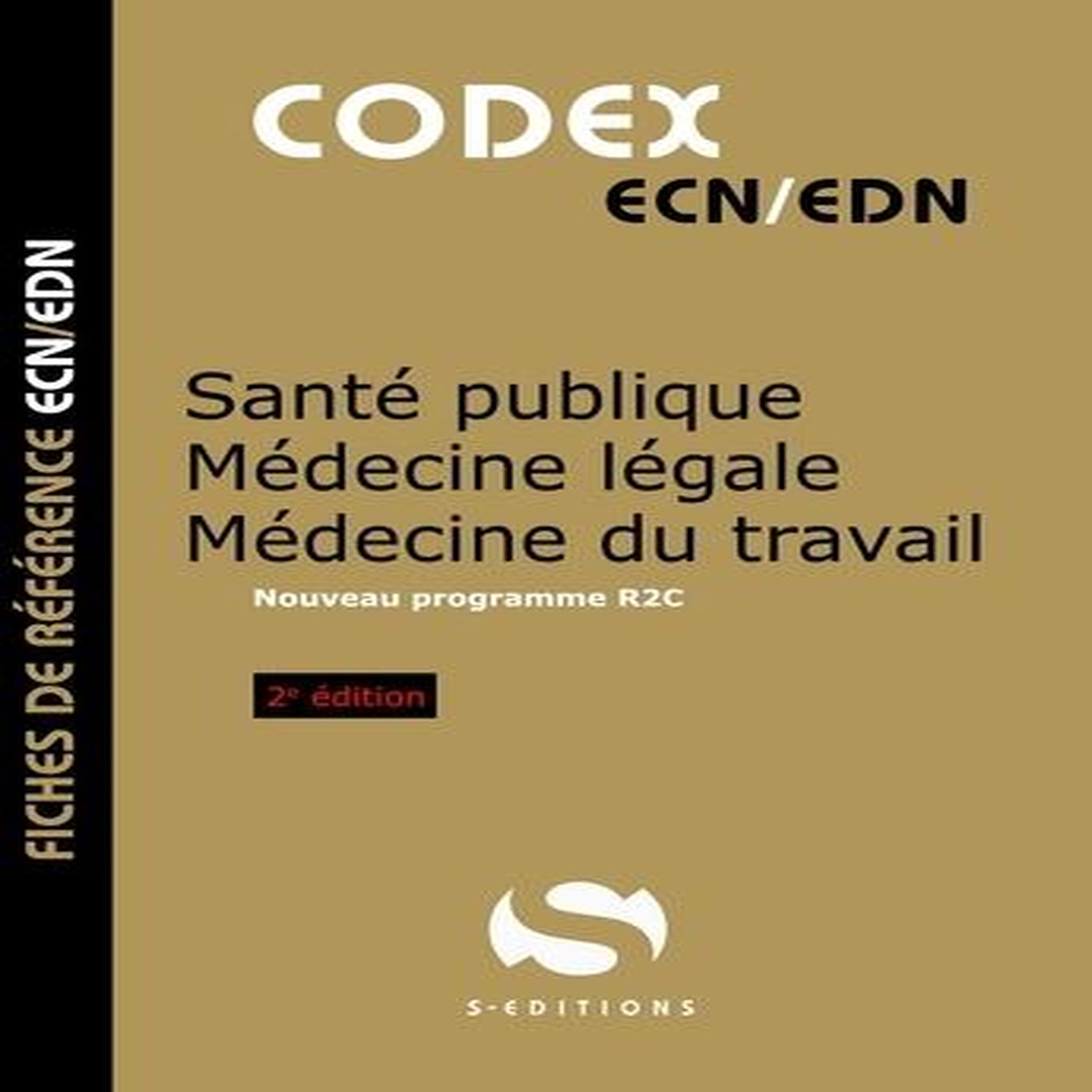 SANTE PUBLIQUE - MEDECINE LEGALE - MEDECINE DU TRAVAIL. PROGRAMME R2C, 2E EDITION, Gavoille Antoine
