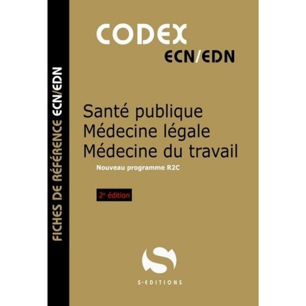 SANTE PUBLIQUE - MEDECINE LEGALE - MEDECINE DU TRAVAIL. PROGRAMME R2C, 2E EDITION, Gavoille Antoine