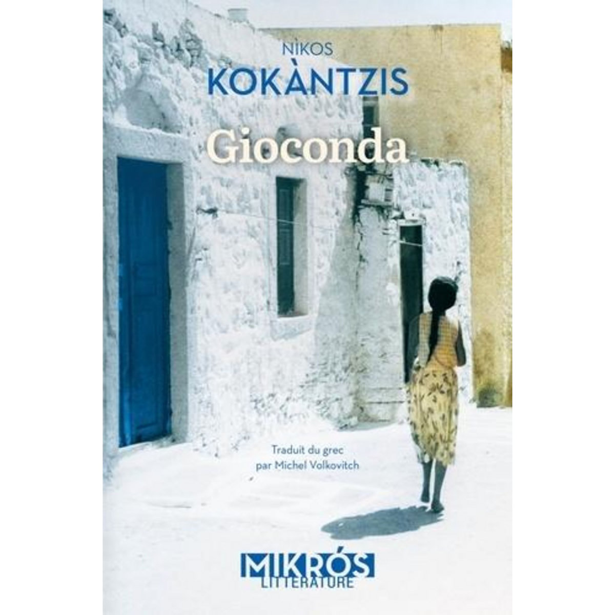GIOCONDA, Kokantzis Nikos