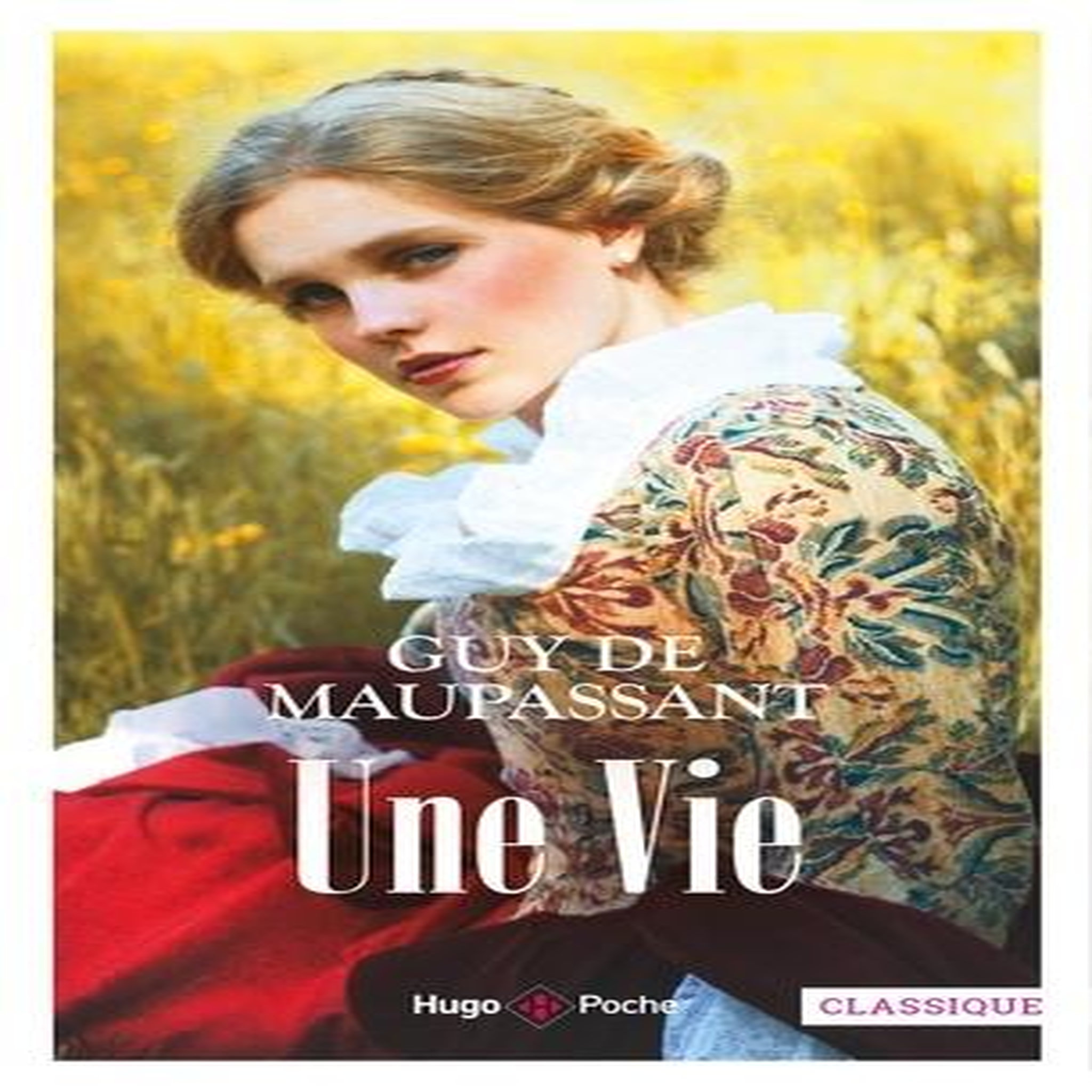 UNE VIE, Maupassant Guy de