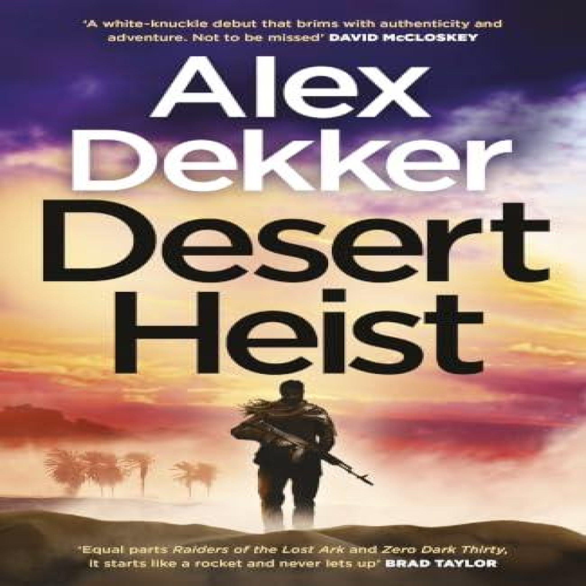 LIVRES Desert Heist - Alex Dekker