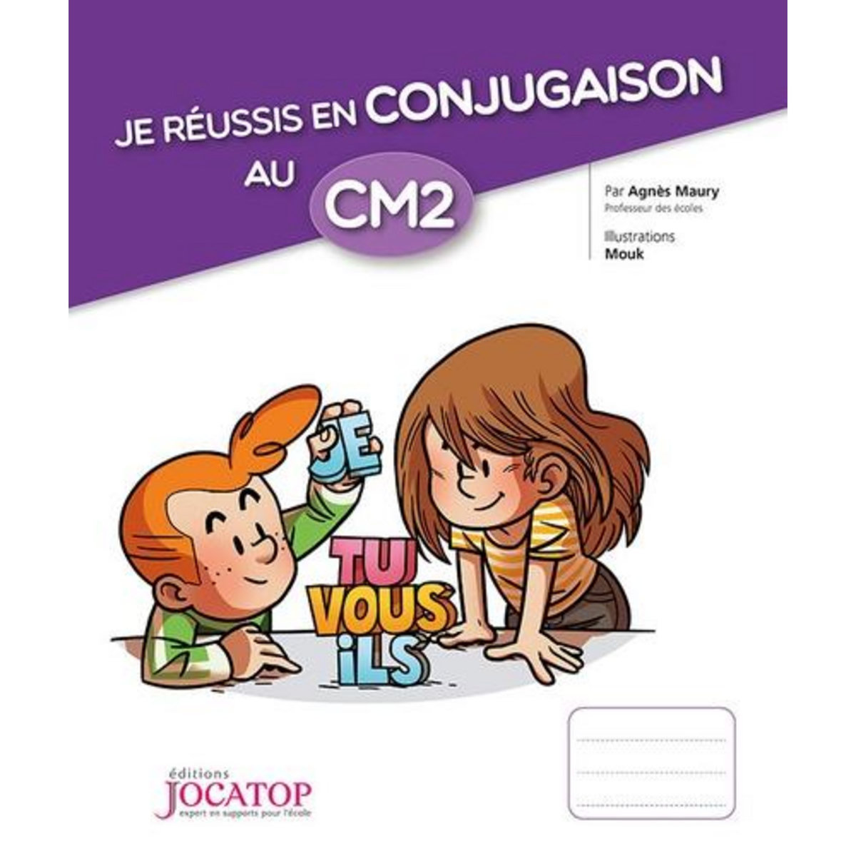 JE REUSSIS EN CONJUGAISON AU CM2, Maury Agnès
