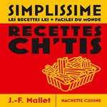 RECETTES CH'TIS. LES RECETTES LES + FACILES DU MONDE, Mallet Jean-François