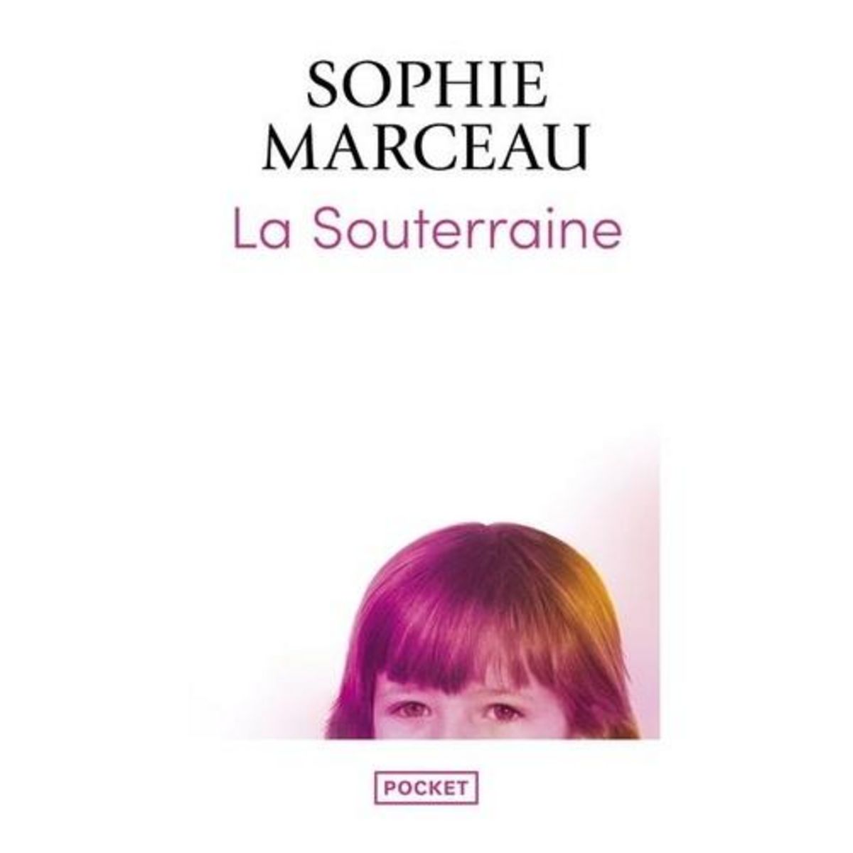 LA SOUTERRAINE, Marceau Sophie