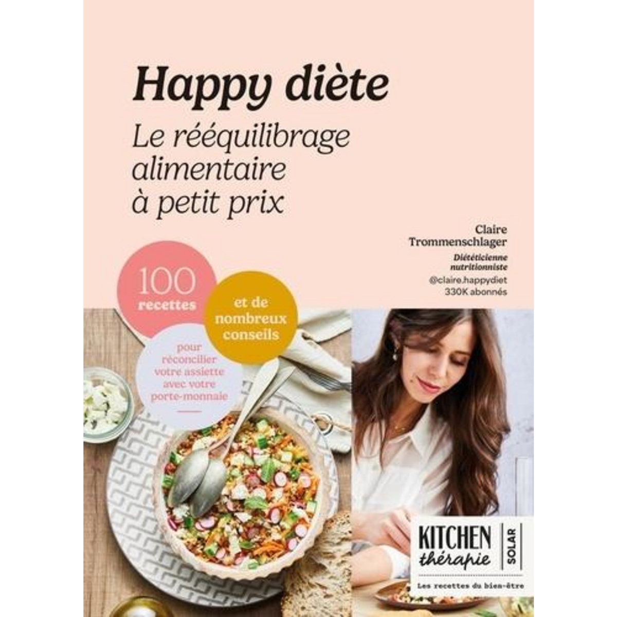 HAPPY DIETE. LE REEQUILIBRAGE ALIMENTAIRE A PETIT PRIX, Trommenschlager Claire