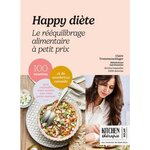 HAPPY DIETE. LE REEQUILIBRAGE ALIMENTAIRE A PETIT PRIX, Trommenschlager Claire