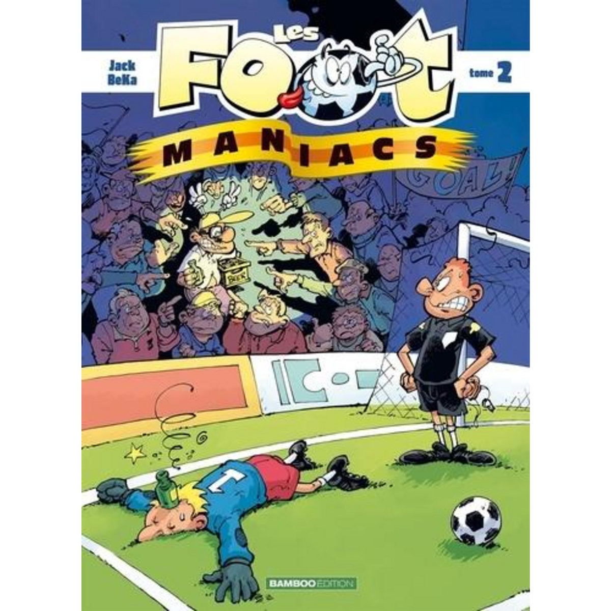 LES FOOTMANIACS TOME 2, BeKa