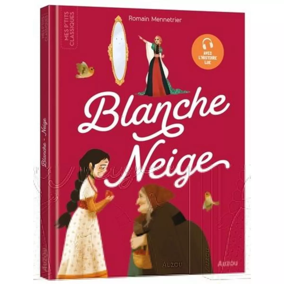  BLANCHE-NEIGE, Mennetrier Romain