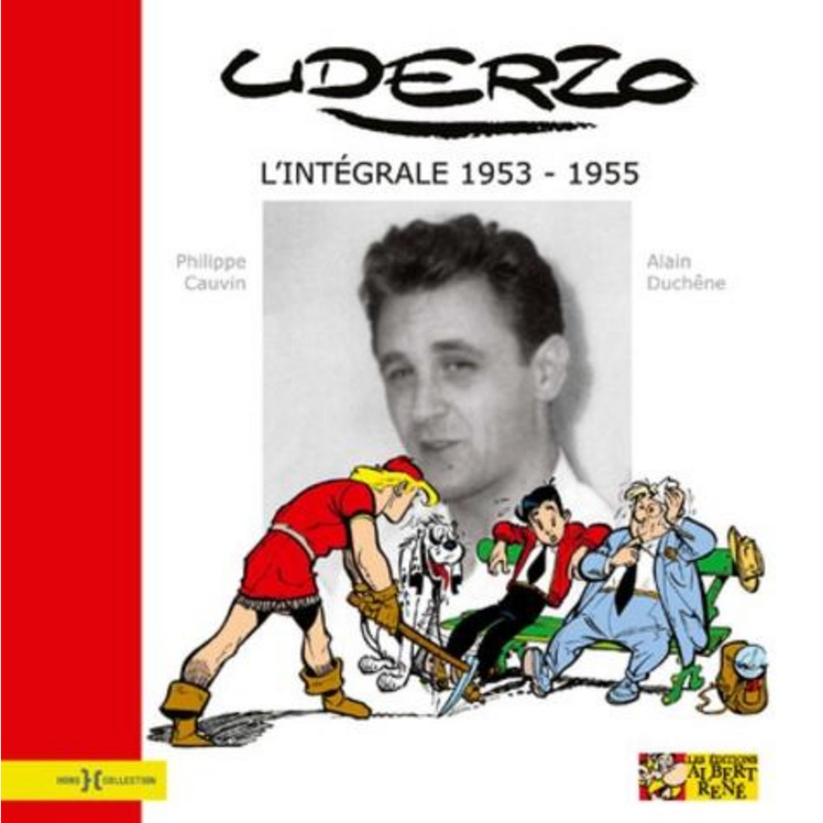 UDERZO. L'INTEGRALE 1953-1955, Cauvin Philippe