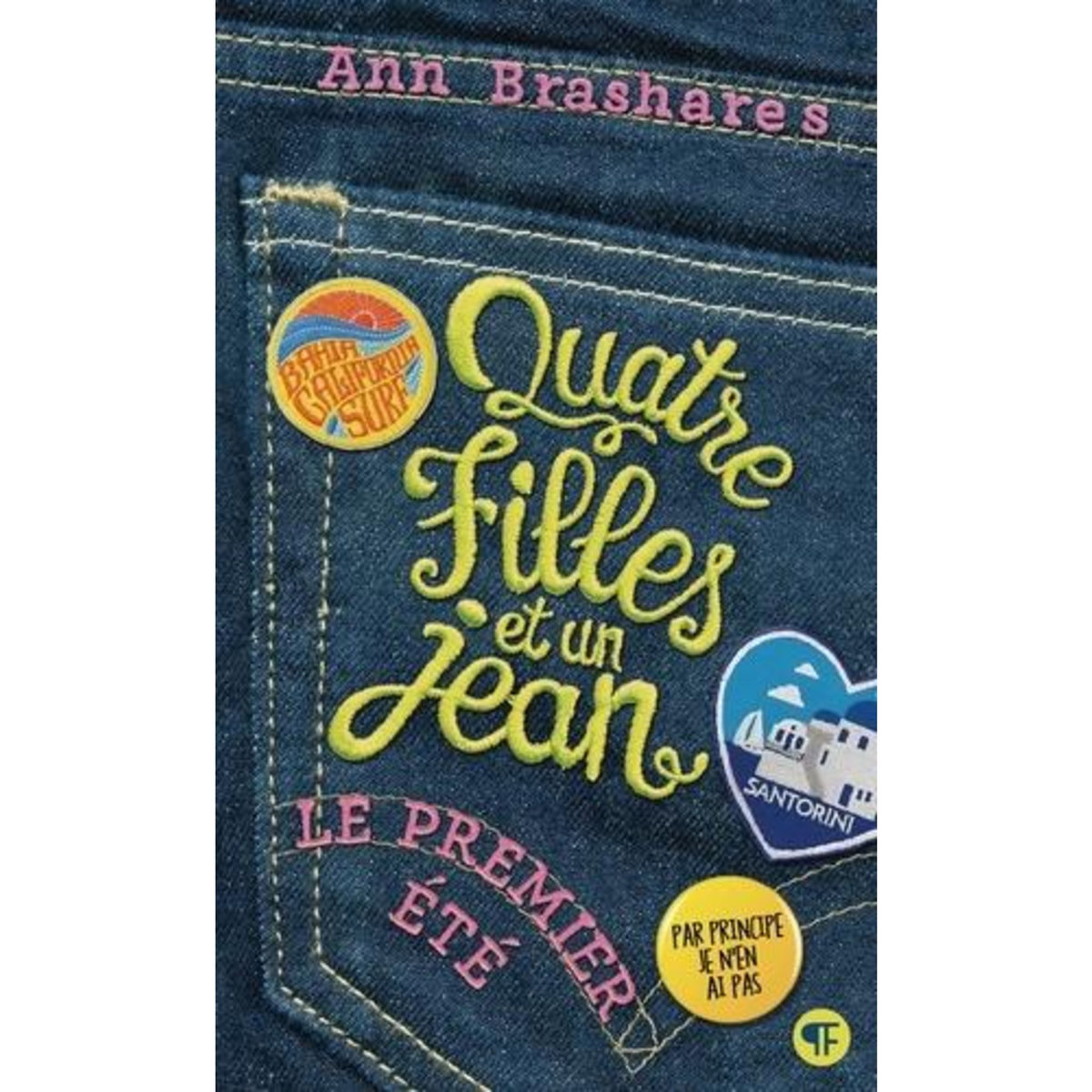 QUATRE FILLES ET UN JEAN TOME 1 : LE PREMIER ETE, Brashares Ann