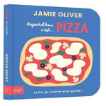 AUJOURD'HUI C'EST... PIZZA, Oliver Jamie