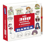 MES 300 MODELES MANGA A DESSINER EN PAS EN PAS. AVEC 1 CRAYON, Herzog Lise