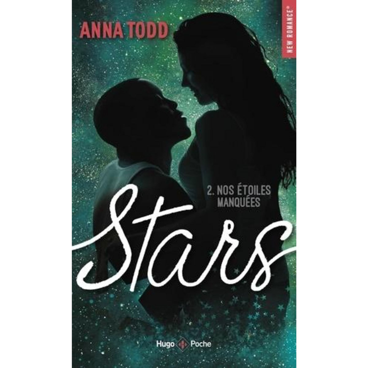 STARS TOME 2 : NOS ETOILES MANQUEES, Todd Anna