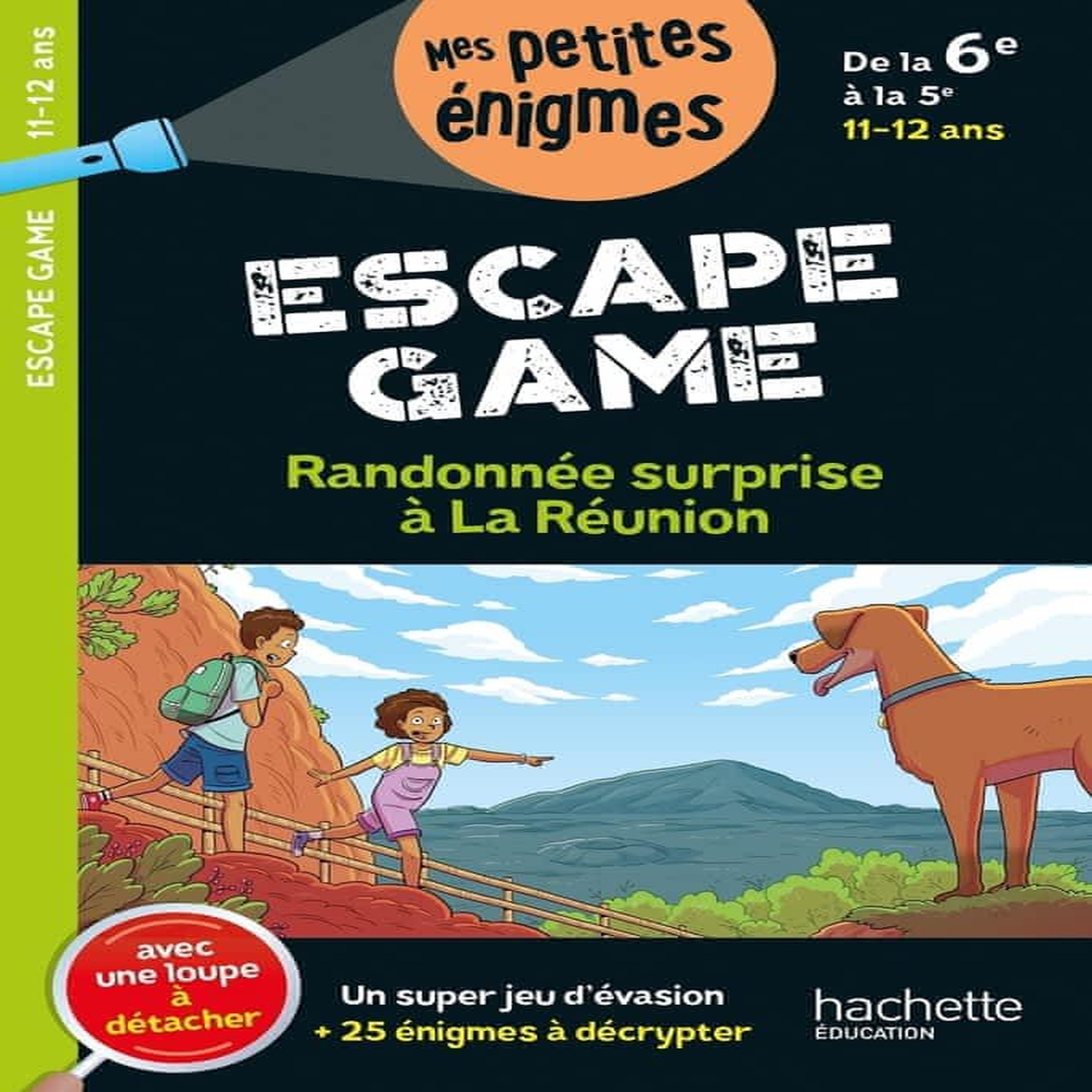 RANDONNEE SURPRISE A LA REUNION. ESCAPE GAME - DE LA 6E A LA 5E, Bernard Julien