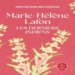 LES DERNIERS INDIENS, Lafon Marie-Hélène