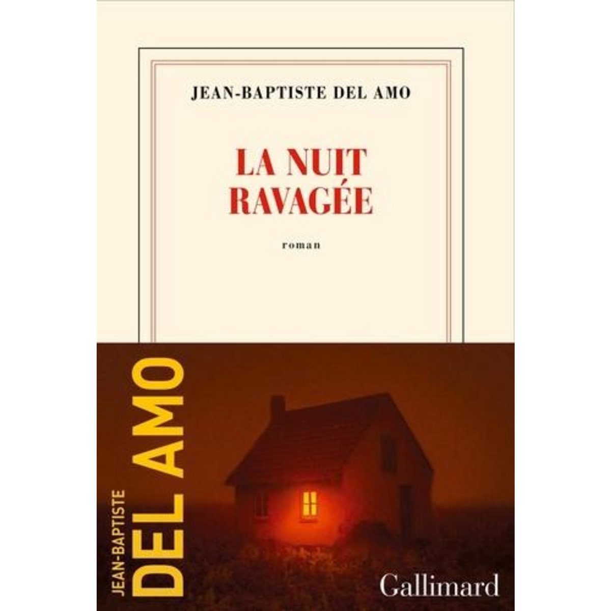 LA NUIT RAVAGEE, Del Amo Jean-Baptiste