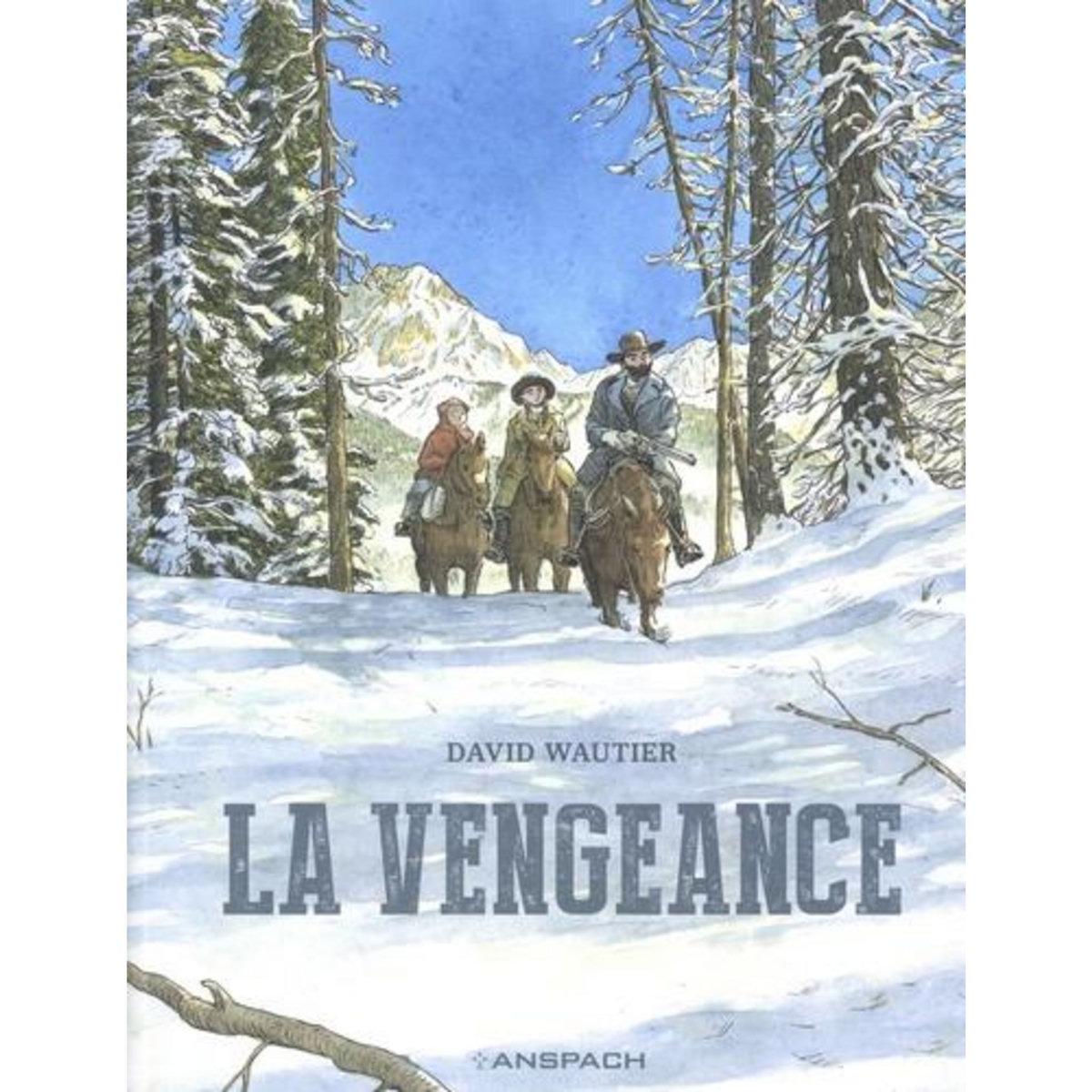 LA VENGEANCE, Wautier David