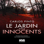 LE JARDIN DES INNOCENTS, Pinto Carlos