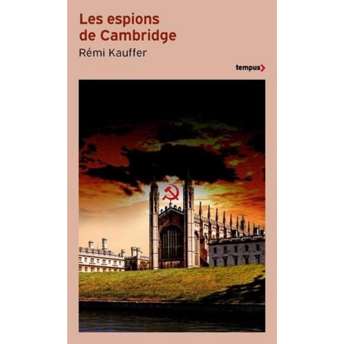LES ESPIONS DE CAMBRIDGE, Kauffer Rémi