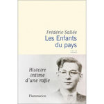 LES ENFANTS DU PAYS. HISTOIRE INTIME D'UNE RAFLE, Sallée Frédéric