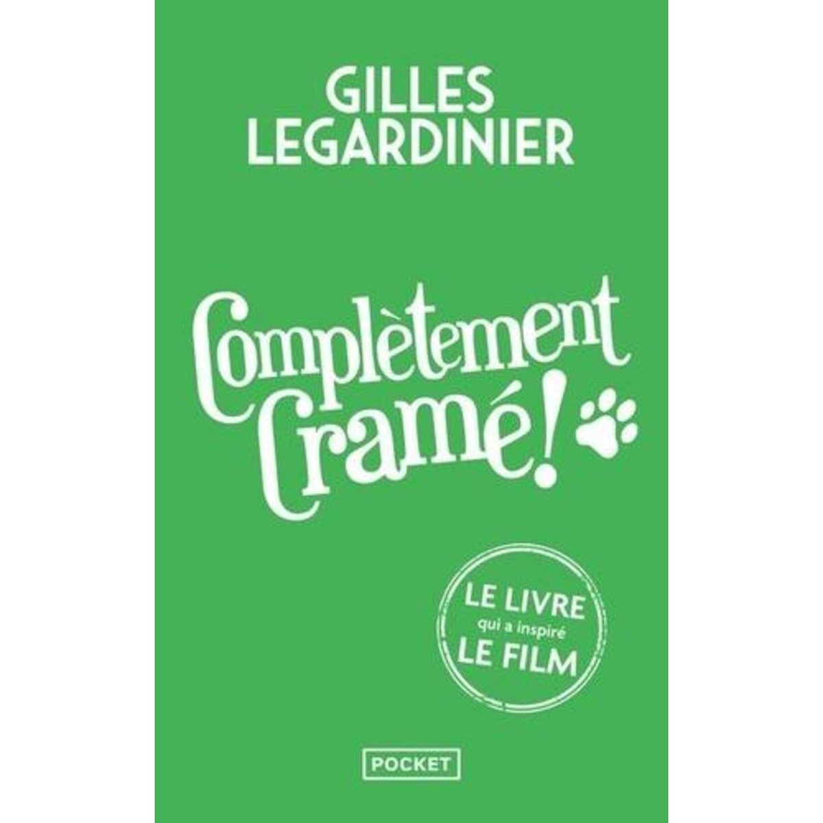 COMPLETEMENT CRAME ! EDITION LIMITEE, Legardinier Gilles