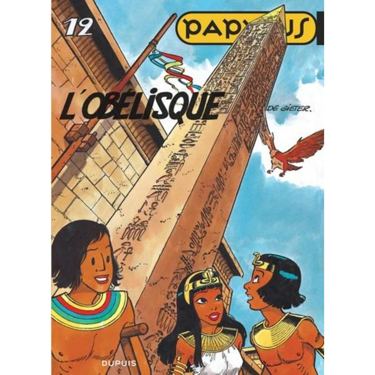 PAPYRUS TOME 12 : L'OBELISQUE, De Gieter Lucien