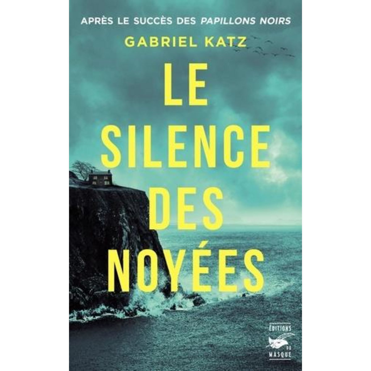 LE SILENCE DES NOYEES, Katz Gabriel